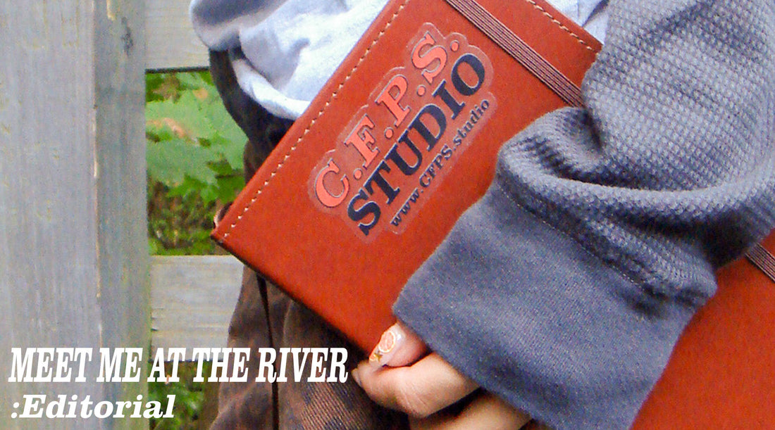 Meet Me at the River - Editorial
